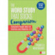 The Word Study That Sticks Companion: Classroom-Ready Tools for Teachers and Students, Grades K-6