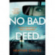 No Bad Deed