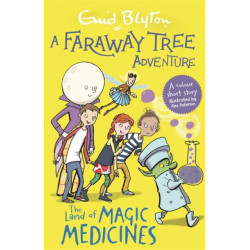 A Faraway Tree Adventure: The Land of Magic Medicines: Colour Short Stories