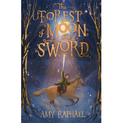 The Forest of Moon and Sword