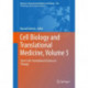 Cell Biology and Translational Medicine, Volume 5: Stem Cells: Translational Science to Therapy