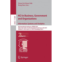 HCI in Business, Government and Organizations. Information Systems and Analytics: 6th International Conference, HCIBGO 2019, Held as Part of the 21st HCI International Conference, HCII 2019, Orlando, FL, USA, July 26-31, 2019, Proceedings, Part II