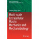 Multi-scale Extracellular Matrix Mechanics and Mechanobiology