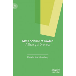 Meta-Science of Tawhid: A Theory of Oneness