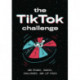 The TikTok Challenge