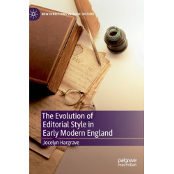 The Evolution of Editorial Style in Early Modern England