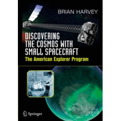 Discovering the Cosmos with Small Spacecraft: The American Explorer Program