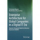Enterprise Architecture for Global Companies in a Digital IT Era: Adaptive Integrated Digital Architecture Framework (AIDAF)