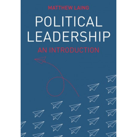 Political Leadership: An Introduction