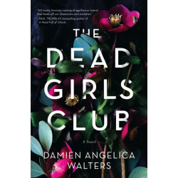 The Dead Girls Club: A Novel
