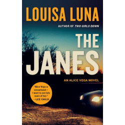 The Janes: An Alice Vega Novel