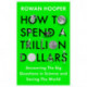 How to Spend a Trillion Dollars: The 10 Global Problems We Can Actually Fix