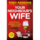 Your Neighbour's Wife