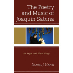 The Poetry and Music of Joaquin Sabina: An Angel with Black Wings