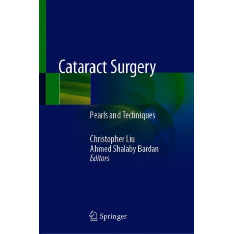 Cataract Surgery: Pearls and Techniques