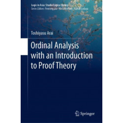 Ordinal Analysis with an Introduction to Proof Theory