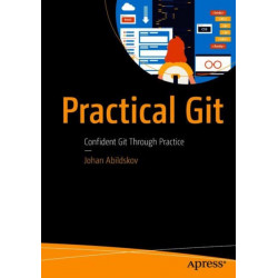 Practical Git: Confident Git Through Practice