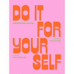 Do It For Yourself (Guided Journal): A Motivational Journal
