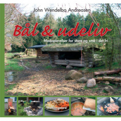 Bål & udeliv: Madoplevelser for store og små i det fri