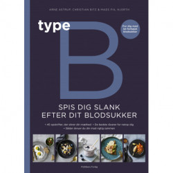 Type B - Spis dig slank efter dit blodsukker
