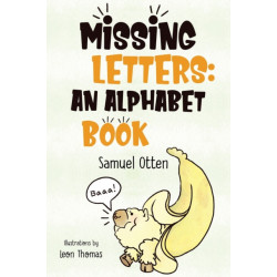 Missing Letters: An Alphabet Book