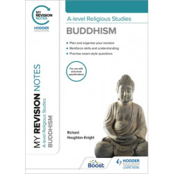 My Revision Notes: A-level Religious Studies Buddhism