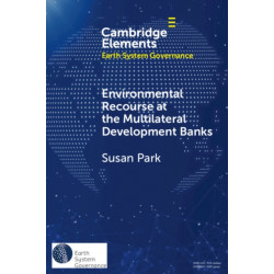 Environmental Recourse at the Multilateral Development Banks