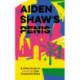 Aiden Shaw's Penis and Other Stories of Censorship From Around the World
