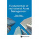 Fundamentals Of Institutional Asset Management