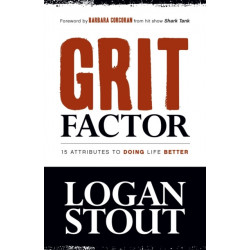 Grit Factor: 15 Attributes to Doing Life Better