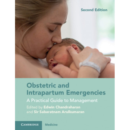 Obstetric and Intrapartum Emergencies: A Practical Guide to Management