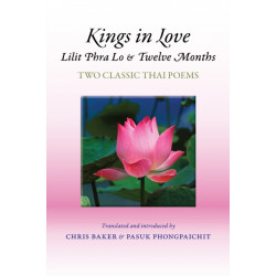 Kings in Love: Lilit Phra Lo and Twelve Months: Two Classic Thai Poems