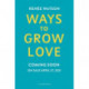 Ways to Grow Love