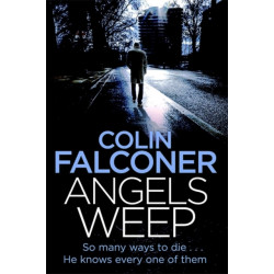 Angels Weep: A twisted and gripping authentic London crime thriller from the bestselling author