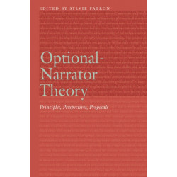 Optional-Narrator Theory: Principles, Perspectives, Proposals