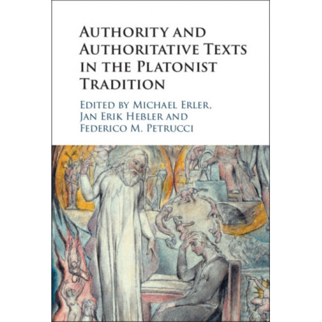 Authority and Authoritative Texts in the Platonist Tradition