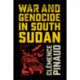 War and Genocide in South Sudan