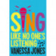 Sing Like No One's Listening