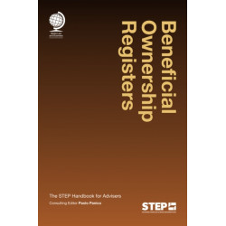 Beneficial Ownership Registers: The STEP Handbook for Advisers