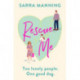 Rescue Me: An uplifting romantic comedy perfect for dog-lovers