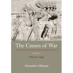 The Causes of War: Volume V: 1800-1850