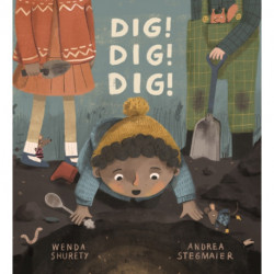 Dig! Dig! Dig!