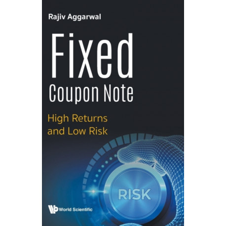 Fixed Coupon Note: High Returns And Low Risk