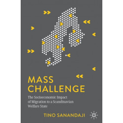 Mass Challenge: The Socioeconomic Impact of Migration to a Scandinavian Welfare State