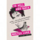 To Hell and Back: My Life in Johnny Thunders' Heartbreakers, in the Words of the Last Man Standing