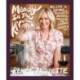 Messy In The Kitchen: My Guide to Eating Deliciously, Hosting Fabulously and Sipping Copiously