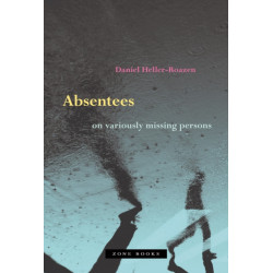 Absentees – On Variously Missing Persons