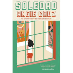 Soledad: From the Women's Prize shortlisted author of Dominicana