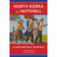 North Korea in a Nutshell: A Contemporary Overview