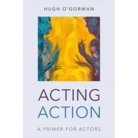 Acting Action: A Primer for Actors